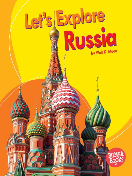 Title details for Let's Explore Russia by Walt K. Moon - Available